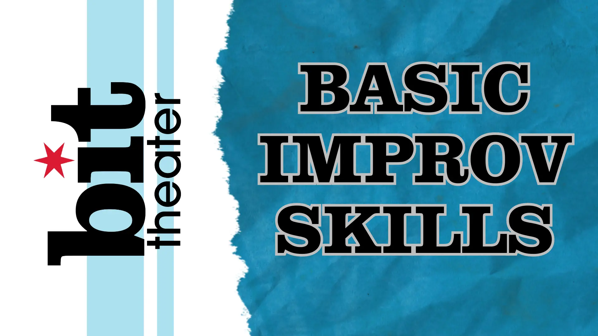 Basic Improv Skills The Bit Theater